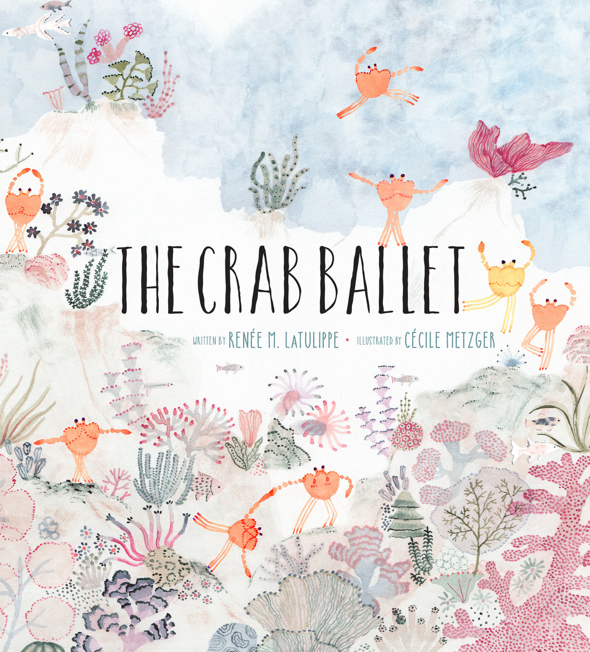 The Crab Ballet: A Picture Book