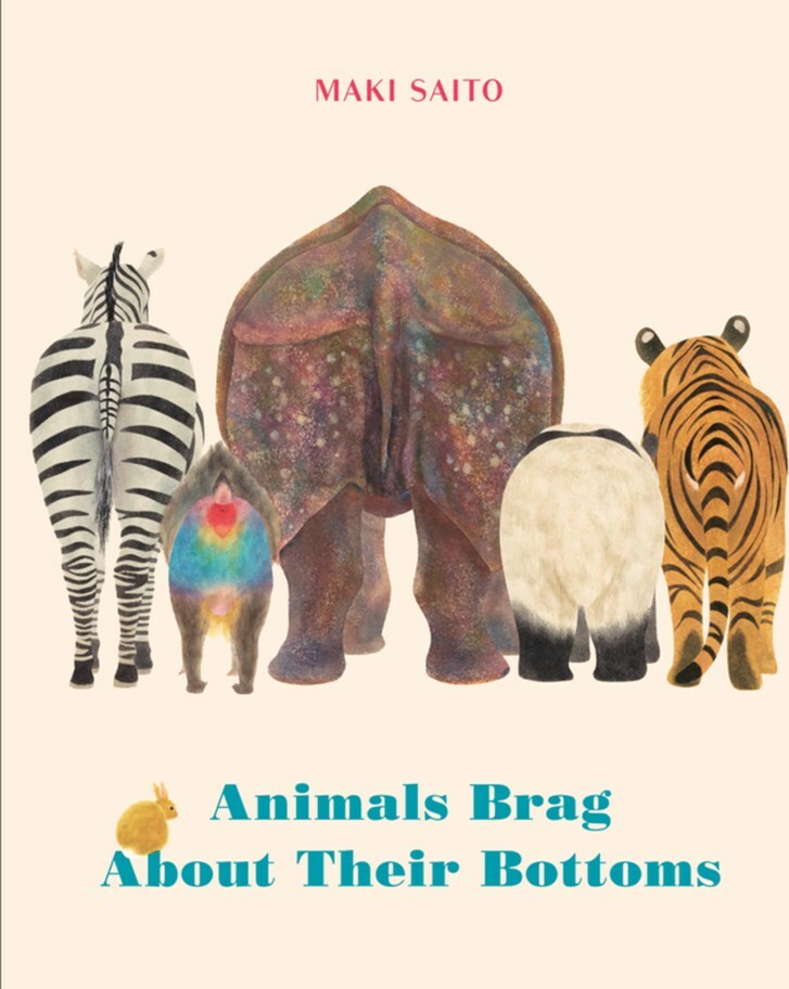 Animals Brag About Their Bottoms