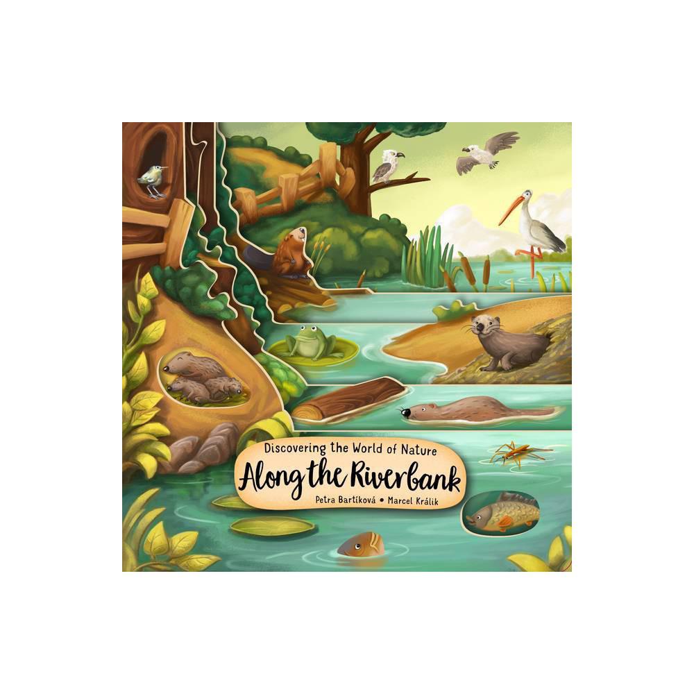 Fox Chapel Books, Discovering the World of Nature Along the Riverbank - by Petra Bartikova