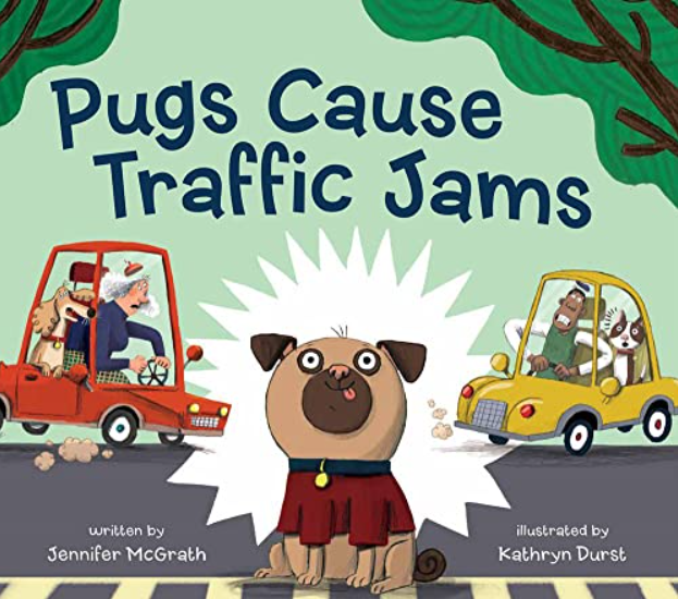 Hachette, 'Pugs Cause Traffic Jams', by Jennifer McGrath
